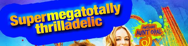 Supermegatotallythrilladelic