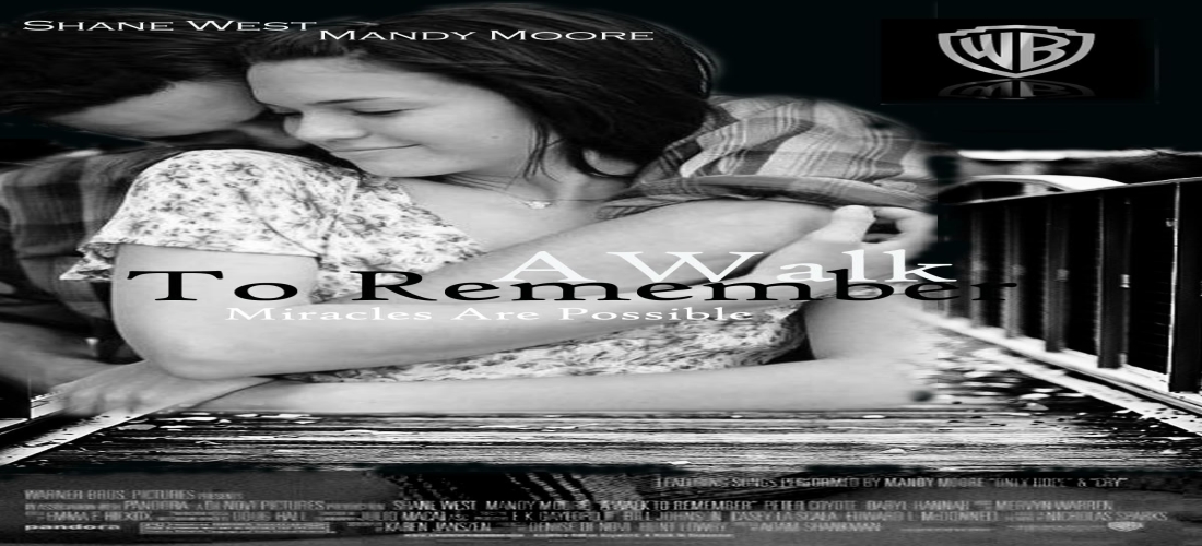 A WALK TO REMEMBER